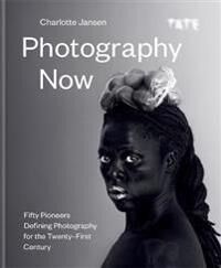 Photography Now Av Charlotte Jansen
