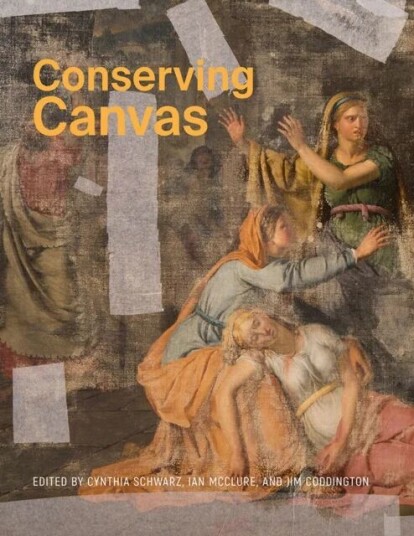 Conserving Canvas Av Ian Mccluren Jim Coddington Cynthia Schwarz