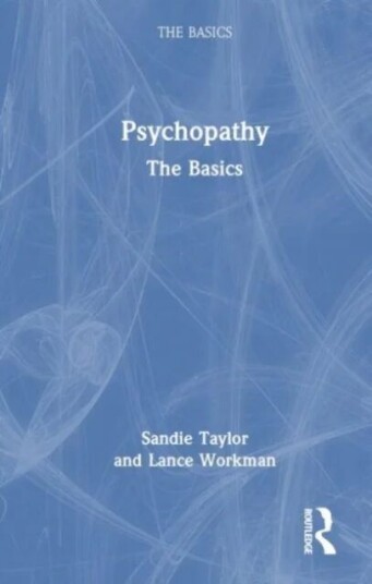 Psychopathy Av Sandie (University Of South Wales Uk) Taylor, Lance (University Of South Wales Uk) Workman