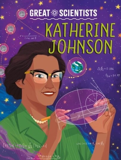 Great Scientists: Katherine Johnson Great Scientists: Katherine Johnson