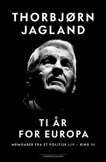 Ti År For Europa Av Thorbjørn Jagland