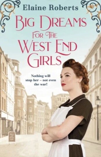 Big Dreams For The West End Girls Av Elaine Roberts