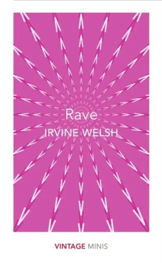 Rave Av Irvine Welsh