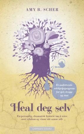 Heal Deg Selv Av Amy B. Scher