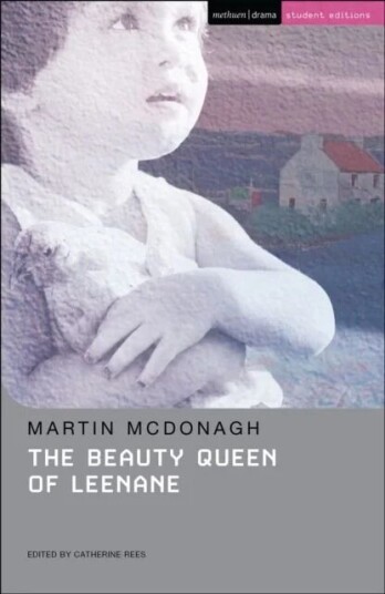 The Beauty Queen Of Leenane Av Martin (Playwright Uk) Mcdonagh
