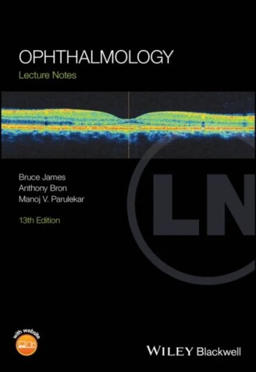 Ophthalmology Av Bruce (Stoke Mandeville Hospital Aylesbury) James, Anthony (Nuffield Laboratory Of Ophthalmology Oxford) Bron, Manoj V. Parulekar