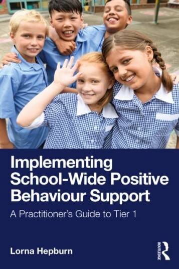 Implementing School Wide Positive Behaviour Support