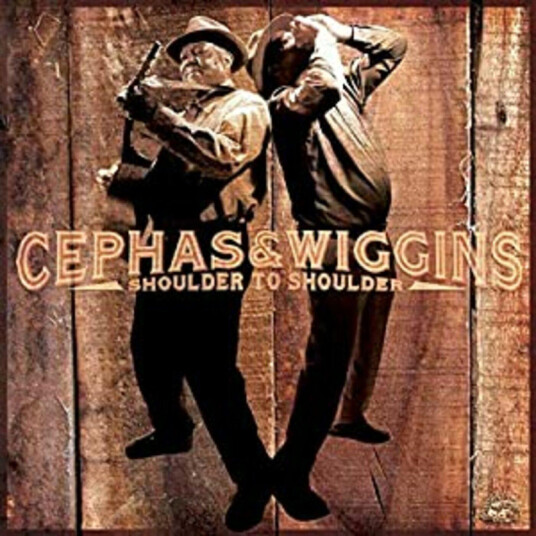 Cephas & Wiggins Shoulder To Shoulder CD