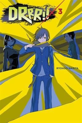 Durarara!!, Vol. 3 (light novel) Durarara!!, Vol. 3 (light novel)