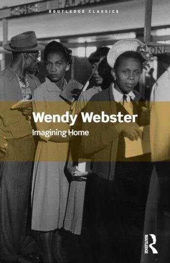 Imagining Home Av Wendy (University Of Huddersfield Uk) Webster