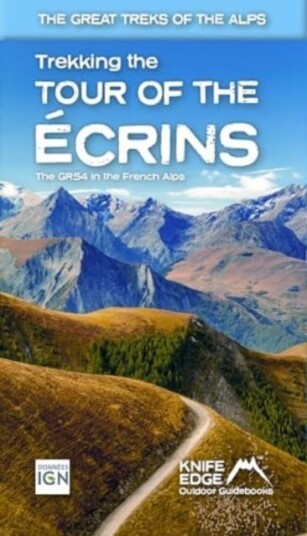 Tour of the Ecrins National Park (GR54): real IGN maps 1:25,000  The GR54 in the French Alps