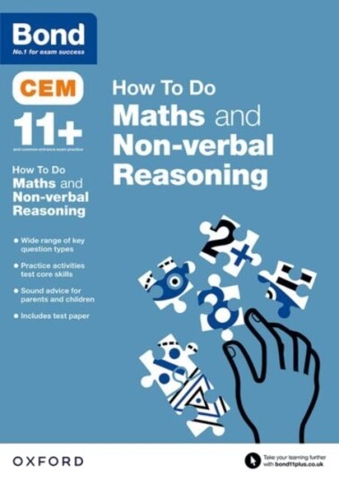 Bond 11+: CEM How To Do: Maths and Nonverbal Reasoning