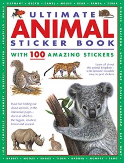Ultimate Animal Sticker Book with 100 amazing stickers  Learn all about the animal kingdom  with f