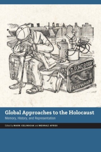 Global Approaches to the Holocaust Global Approaches to the Holocaust