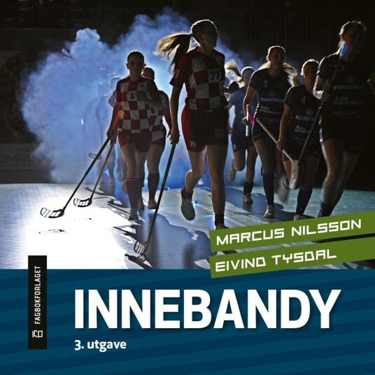Innebandy Av Marcus Nilsson, Eivind Tysdal Innebandy Av Marcus Nilsson, Eivind Tysdal
