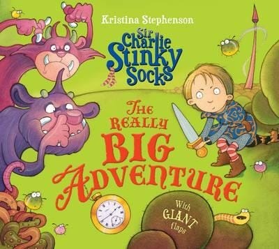 Sir Charlie Stinky Socks: The Really Big Adventure Av Kristina Stephenson