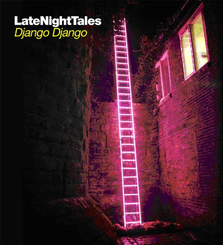 Django Django Late Night Tales Mix CD