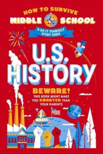 How To Survive Middle School: U.S. History Av Rebecca Ascher-Walsh, Annie Scavelli