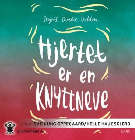 Hjertet Er En Knyttneve Av Ingrid Ovedie Volden