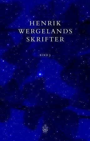 Henrik Wergelands Skrifter. Bd. 3 Av Henrik Wergeland