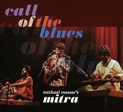 MediaTronixs Michael Messers Mitra : Call Of The Blues CD Pre-Owned MediaTronixs Michael Messers Mitra : Call Of The Blues CD Pre-Owned
