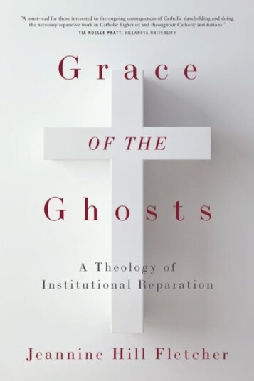 Grace of the Ghosts  A Theology of Institutional Reparation