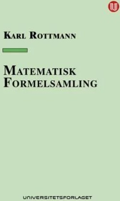Matematisk Formelsamling Av Karl Rottmann Matematisk Formelsamling Av Karl Rottmann