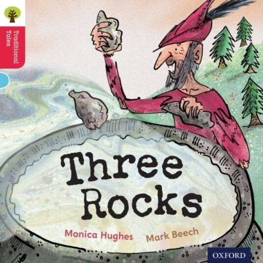 Oxford Reading Tree Traditional Tales: Level 4: Three Rocks Av Monica Hughes, Nikki Gamble, Thelma Page