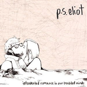 P.S. Eliot Introverted Romance In Our Troubled Minds LP/Vinyl