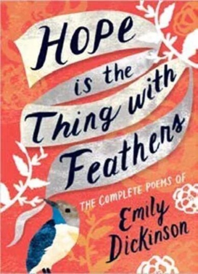 Hope Is The Thing With Feathers Av Emily Dickinson