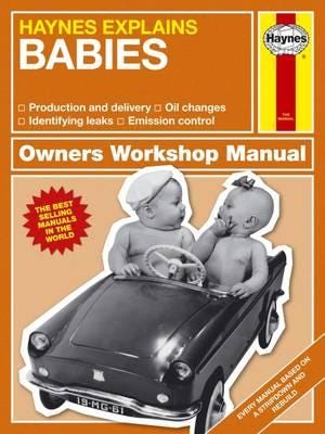 Haynes Explains Babies Haynes Explains Haynes Explains Babies Haynes Explains