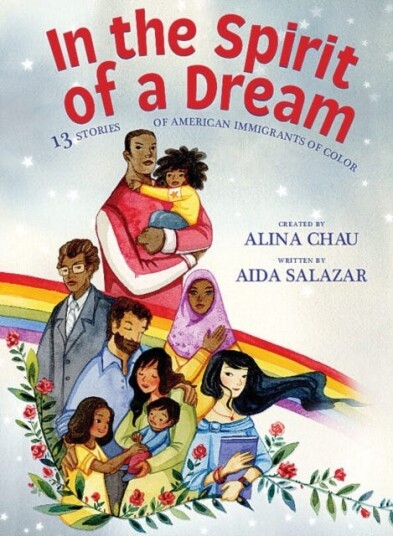 In the Spirit of a Dream 13 Stories of American Immigrants of Color In the Spirit of a Dream 13 Stories of American Immigrants of Color