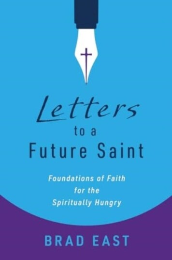 Letters to a Future Saint Foundations of Faith for the Spiritually Hungry