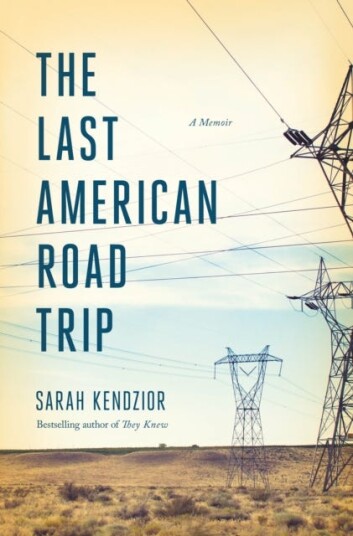 The Last American Road Trip  A Memoir