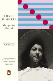 Three Summers Av Margarita Liberaki