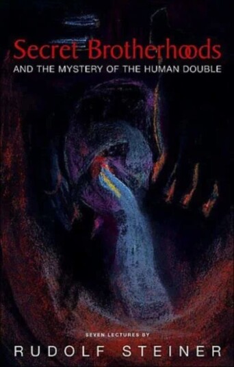 Secret Brotherhoods Av Rudolf Steiner