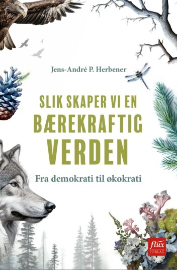 Slik Skaper Vi En Bærekraftig Verden Av Jens André P. Herbener