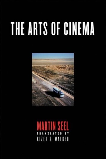 The Arts Of Cinema Av Martin Seel