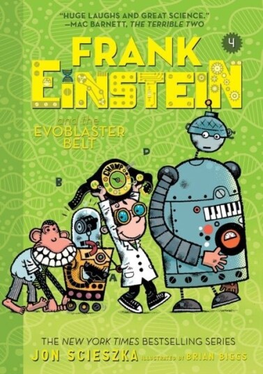 Frank Einstein and the EvoBlaster Belt Frank Einstein series #4