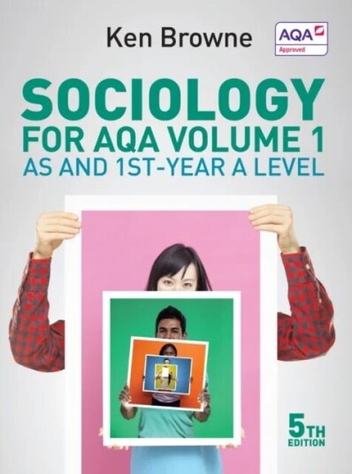 Sociology For Aqa Volume 1 Av Ken (North Warwickshire And Hinckley College) Browne