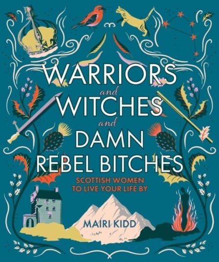Warriors and Witches and Damn Rebel Bitches Warriors and Witches and Damn Rebel Bitches