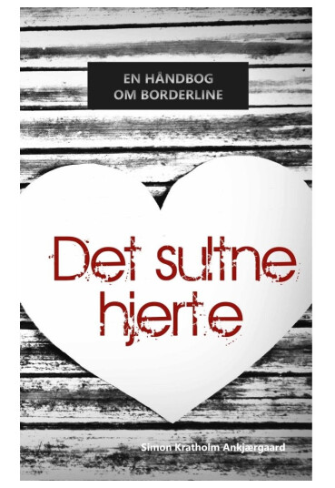 Det Sultne Hjerte | Simon Kratholm Ankjærgaard | Språk: Dansk