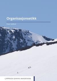 Organisasjonsetikk Av Einar Aadland