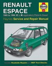 Renault Espace Petrol & Diesel (85 - 96) C To N Av Haynes Publishing Renault Espace Petrol & Diesel (85 - 96) C To N Av Haynes Publishing
