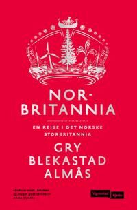 Norbritannia Av Gry Blekastad Almås