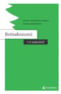 Rettsøkonomi I Et Nøtteskall Av Beate Kathrine Berge, Jukka Mähönen