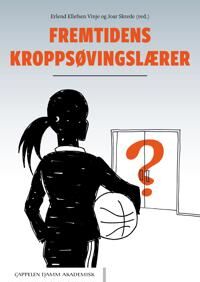 Fremtidens Kroppsøvingslærer