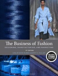 The Business Of Fashion Av Leslie (Responsible Global Fashion Llc Us) Davis Burns, Kathy K. (Oregon State University Usa) Mullet