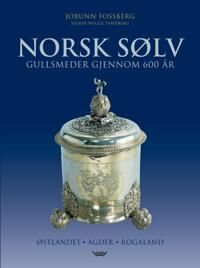 Norsk Sølv Av Jorunn Fossberg, Sigrid Wegge Tandberg