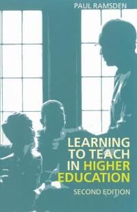 Learning To Teach In Higher Education Av Paul Ramsden